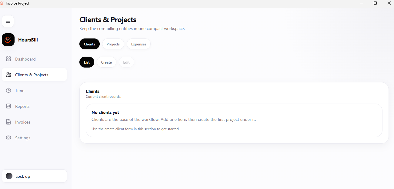 Hoursbill Clients and Projects screen with Clients, Projects and Expenses tabs across the top, a List, Create and Edit toggle, and an empty state reading No clients yet with instructions to add one before creating a project.